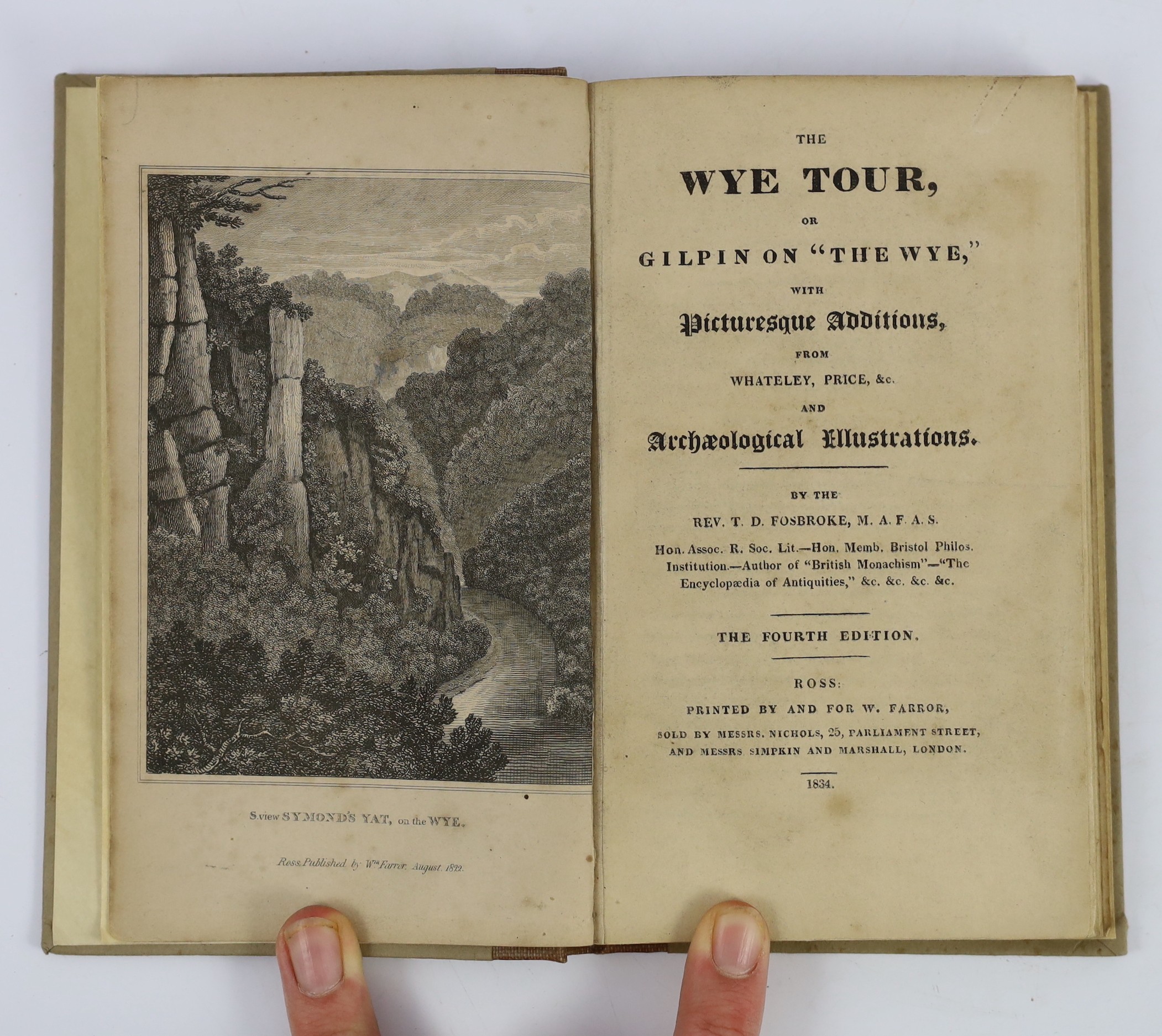 HEREFORDS: Fosbroke, Rev. Thomas Dudley - Companion to the Wye Tour. Ariconensia: or Achaeological Sketches of Ross, and Archenfield: illustrative of the Campaigns of Caractacus, the Station Ariconium, &c....frontis. and